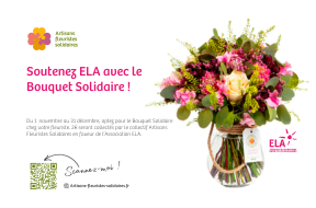 Artisans Fleuristes Solidaires partenaires d'ELA